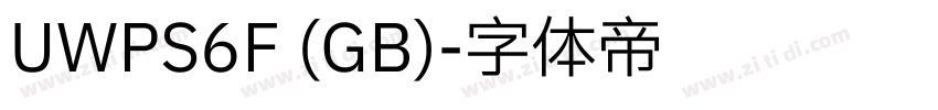 UWPS6F (GB)字体转换